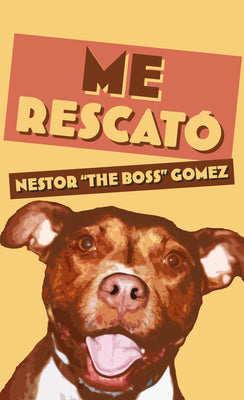 Me Rescató by Gomez, Nestor The Boss