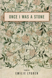 Once I Was a Stone by Lygren, Emilie
