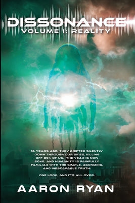 Dissonance Volume I: Reality -- Aaron Ryan, Paperback