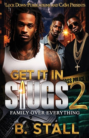 Get It In Slugs 2 by Stall, B.