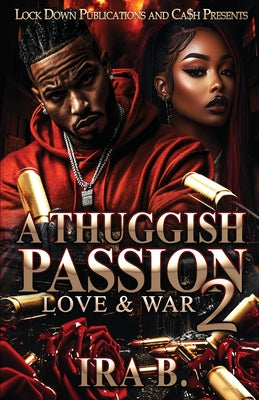 A Thuggish Passion 2 by B, Ira