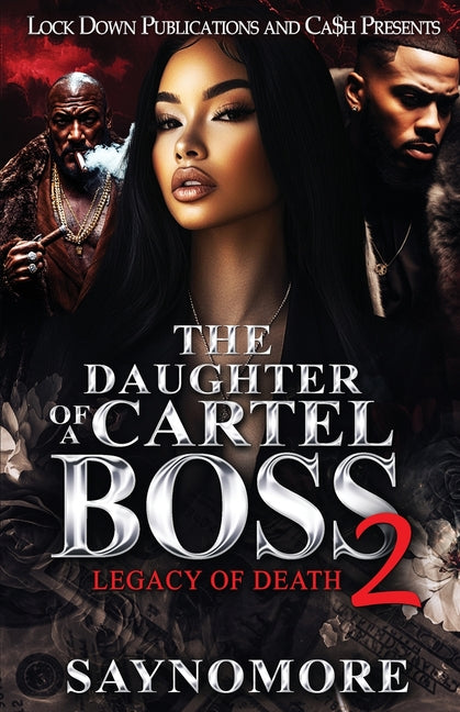 The Daughter Of A Cartel Boss 2 -- Saynomore, Paperback