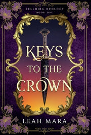 Keys to the Crown by Mara, Leah
