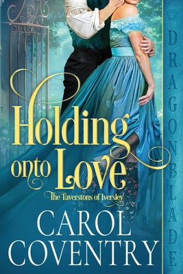 Holding Onto Love by Coventry, Carol
