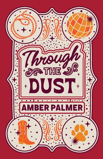 Through the Dust -- Amber Palmer, Paperback
