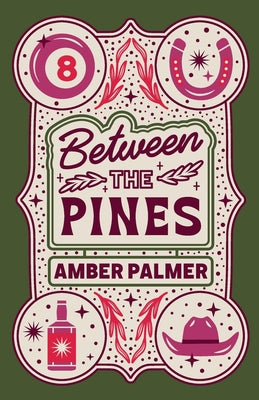 Between the Pines by Palmer, Amber