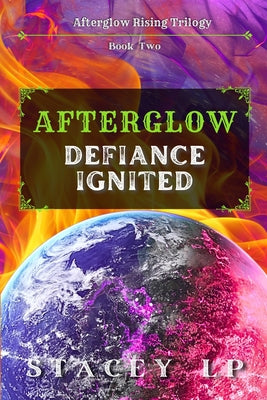 Afterglow Defiance Ignited -- Stacey Lp, Paperback