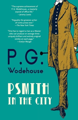 Psmith in the City (Warbler Classics Annotated Edition) by Wodehouse, P. G.
