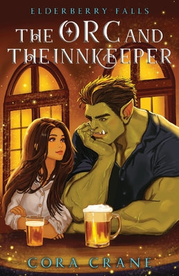 The Orc and the Innkeeper by Crane, Cora