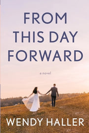 From This Day Forward by Haller, Wendy