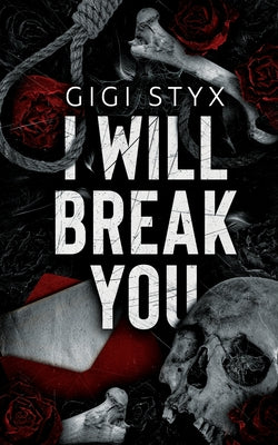 I Will Break you by Styx, Gigi