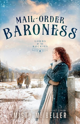 Mail-Order Baroness -- Misty M. Beller, Paperback