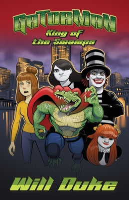 Gatorman, King of the Swamps by Duke, Will