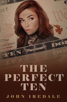 The Perfect Ten by Iredale, John