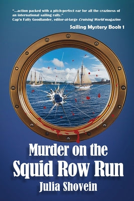 Murder on the Squid Row Run by Shovein, Julia