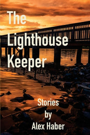 The Lighthouse Keeper by Haber, Alex