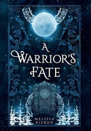 A Warrior's Fate by Kieran, Melissa