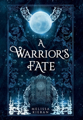 A Warrior's Fate by Kieran, Melissa
