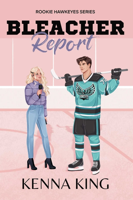 Bleacher Report by King, Kenna