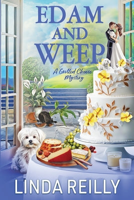Edam and Weep by Reilly, Linda