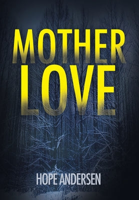 MotherLove by Andersen, Hope