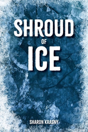 Shroud of Ice by Krasny, Sharon