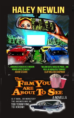 The Film You Are About to See -- Haley Newlin, Paperback