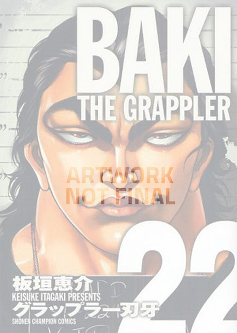 Baki the Grappler (Perfect Edition) Vol. 22 -- Keisuke Itagaki, Paperback
