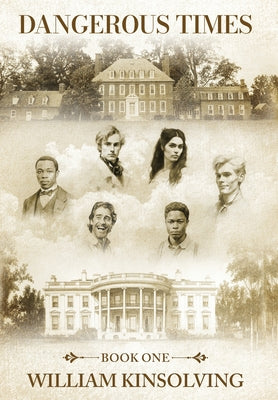 Dangerous Times by Kinsolving, William