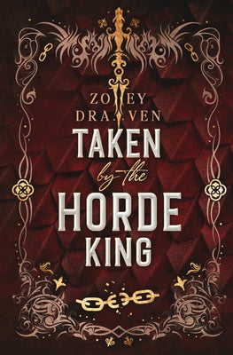 Taken by the Horde King: Alternate Cover Edition -- Zoey Draven, Paperback