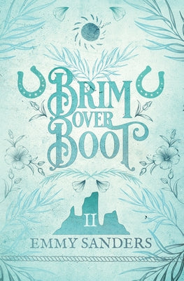 Brim Over Boot (The Darling Brothers Book 2): Alternate Cover by Sanders, Emmy
