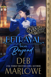 Betrayal from Beyond by Marlowe, Deb