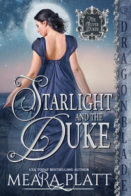 Starlight and the Duke: A Regency Historical Romance by Platt, Meara