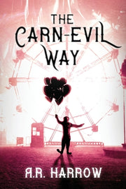 The Carn-evil Way by Harrow, R. R.