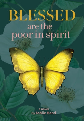 Blessed Are the Poor in Spirit -- Ashlie Hand, Hardcover