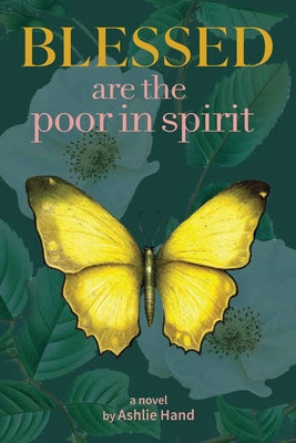 Blessed Are the Poor in Spirit -- Ashlie Hand, Paperback