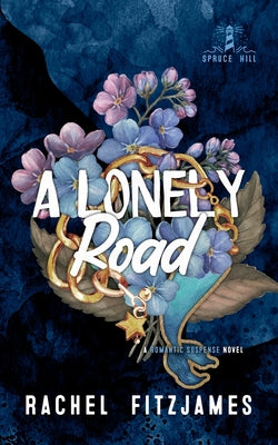 A Lonely Road: A small town guy next door romantic suspense novel by Fitzjames, Rachel