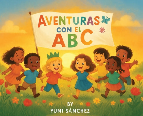Aventuras Con El ABC by Sánchez, Yuni