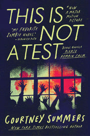 This Is Not a Test: The Definitive Edition with Please Remain Calm by Summers, Courtney