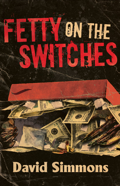 Fetty on the Switches -- David Simmons, Paperback