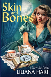 Skin and Bones by Hart, Liliana