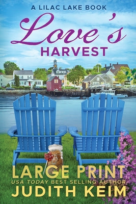 Love's Harvest: A Lilac Lake Book by Keim, Judith