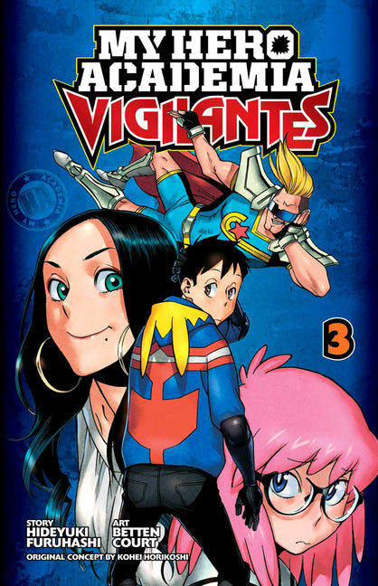 My Hero Academia: Vigilantes, Vol. 3 -- Kohei Horikoshi, Paperback