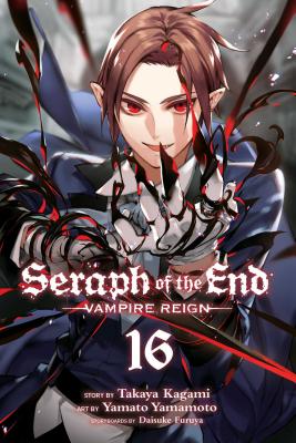 Seraph of the End, Vol. 16, 16: Vampire Reign by Kagami, Takaya