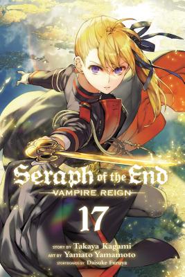 Seraph of the End, Vol. 17, 17: Vampire Reign by Kagami, Takaya