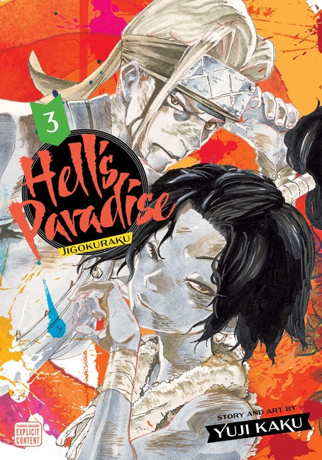 Hell's Paradise: Jigokuraku, Vol. 3 -- Yuji Kaku, Paperback