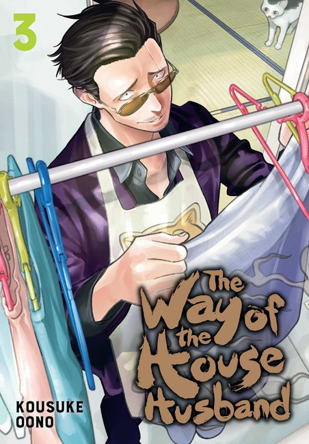 The Way of the Househusband, Vol. 3 -- Kousuke Oono, Paperback
