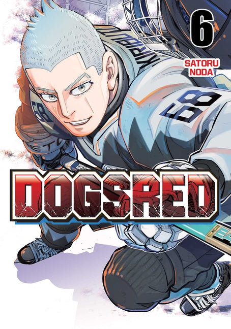 Dogsred, Vol. 6 -- Satoru Noda, Paperback