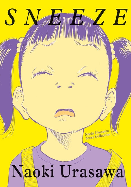 Sneeze: Naoki Urasawa Story Collection -- Naoki Urasawa, Paperback