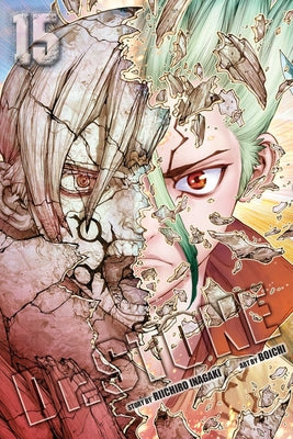 Dr. Stone, Vol. 15: The Strongest Weapon Is... -- Riichiro Inagaki, Paperback
